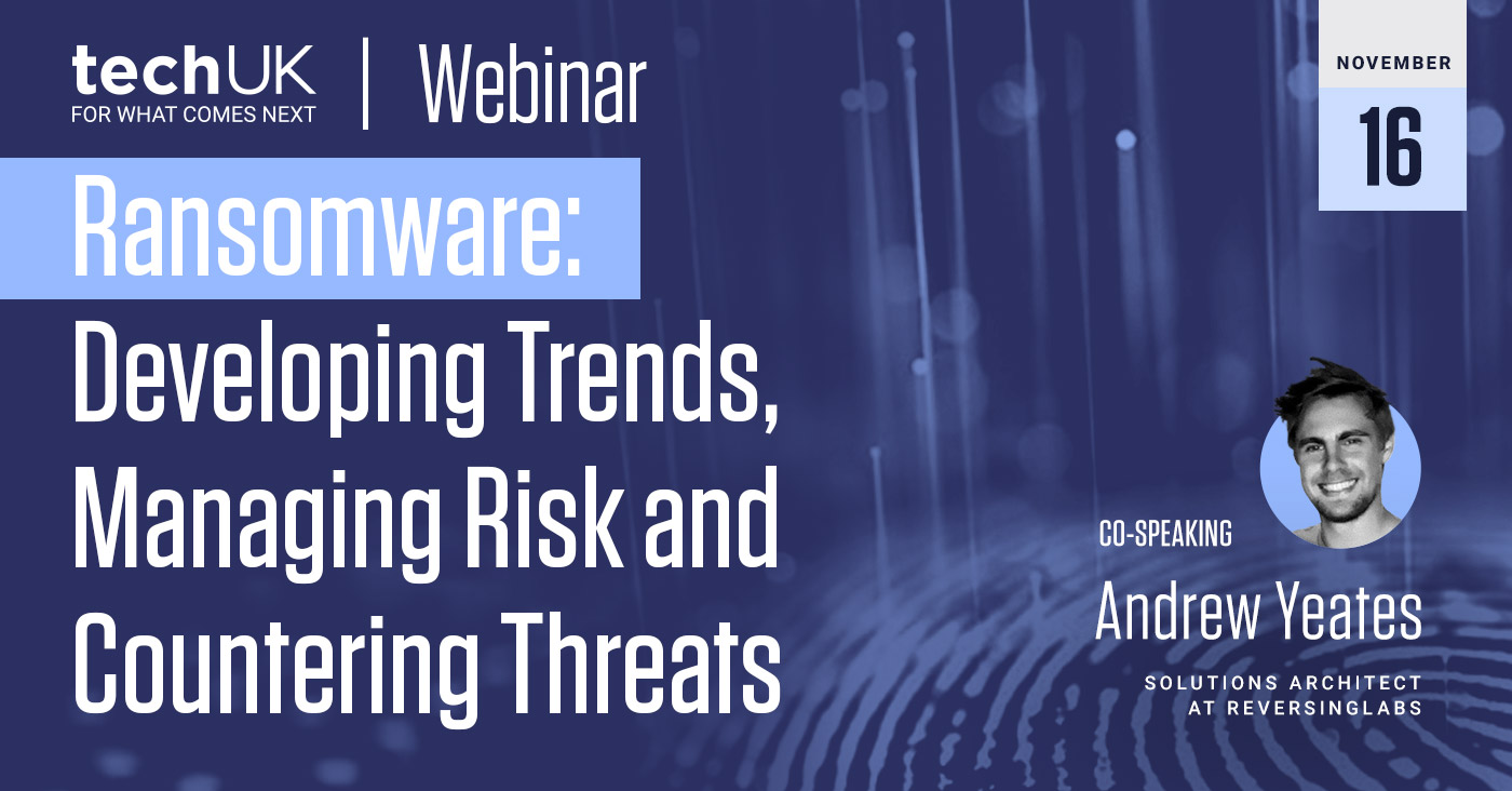 Ransomware: Developing Trends, Managing Risk and Countering Threats